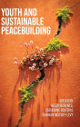 Youth and sustainable peacebuilding