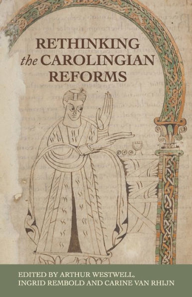 Rethinking the Carolingian reforms