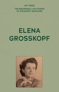 Title: My Voice: Elena Grosskopf, Author: The Fed