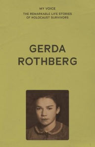 Title: My Voice: Gerda Rothberg, Author: The Fed