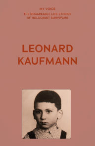 Title: My Voice: Leonard Kaufmann, Author: The Fed