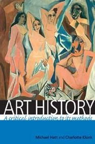Title: Art history: A critical introduction to its methods, Author: Michael Hatt