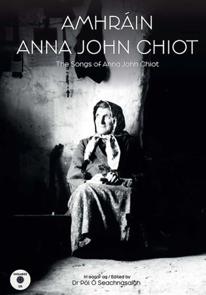 Amhrï¿½in Anna John Chiot: The Songs of Anna John Chiot