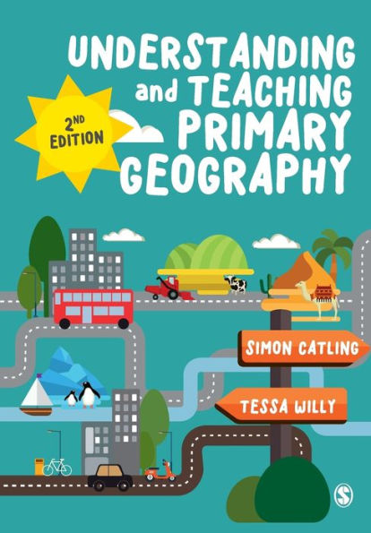 Understanding and Teaching Primary Geography / Edition 2