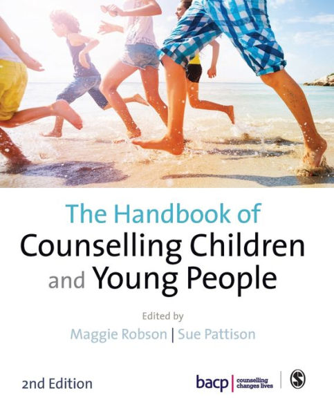 The Handbook of Counselling Children & Young People / Edition 2