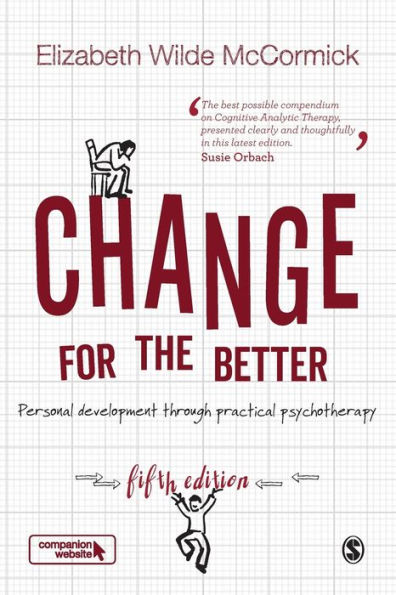 Change for the Better: Personal development through practical psychotherapy / Edition 5