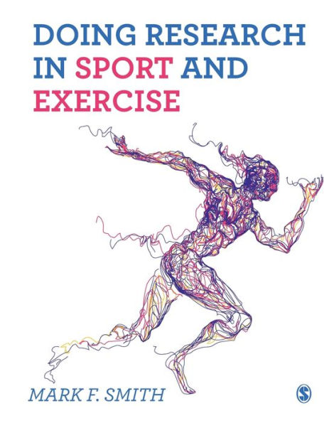 Doing Research in Sport and Exercise: A Student's Guide / Edition 1