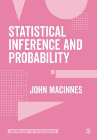 Title: Statistical Inference and Probability / Edition 1, Author: John MacInnes
