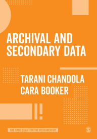 Title: Archival and Secondary Data / Edition 1, Author: Tarani Chandola
