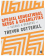 Special Educational Needs and Disabilities: Issues and Debates / Edition 1
