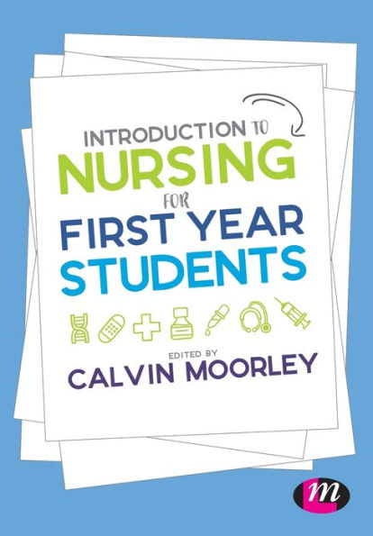 Introduction to Nursing for First Year Students / Edition 1