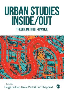 Urban Studies Inside/Out: Theory, Method, Practice / Edition 1