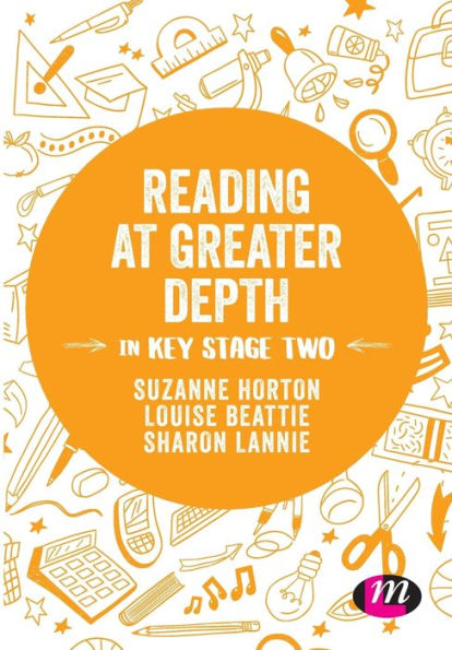 Reading at Greater Depth in Key Stage 2 / Edition 1