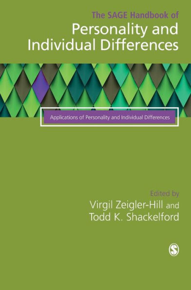 The SAGE Handbook of Personality and Individual Differences: Volume III: Applications of Personality and Individual Differences / Edition 1