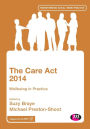 The Care Act 2014: Wellbeing in Practice / Edition 1