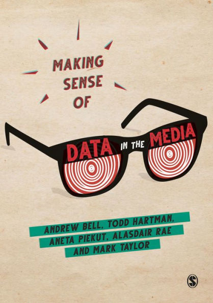 Making Sense of Data in the Media / Edition 1