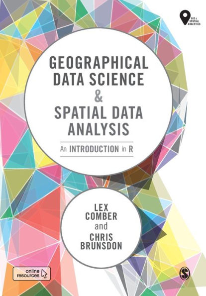 Geographical Data Science and Spatial Analysis: An Introduction R