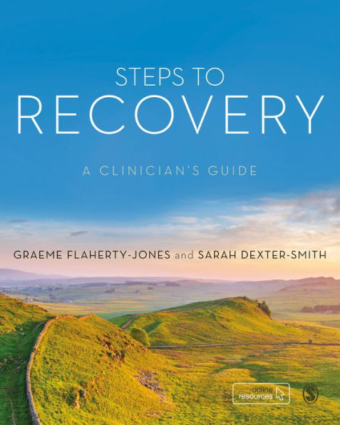 Steps to Recovery: A clinician's guide / Edition 1
