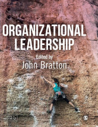 Title: Organizational Leadership / Edition 1, Author: John Bratton