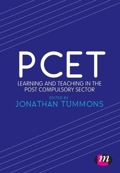 PCET: Learning and teaching in the post compulsory sector / Edition 1