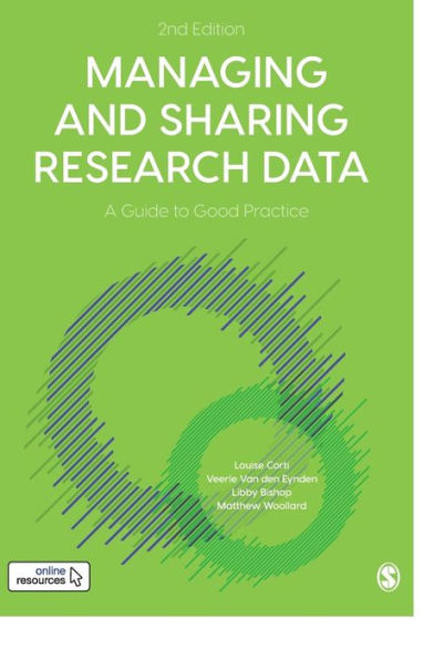 Managing and Sharing Research Data: A Guide to Good Practice