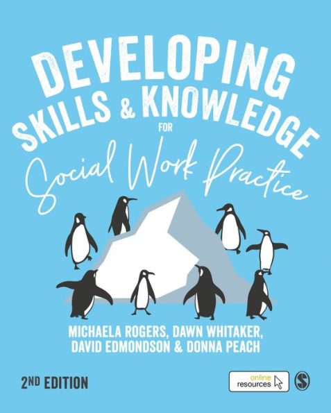 Developing Skills and Knowledge for Social Work Practice / Edition 2