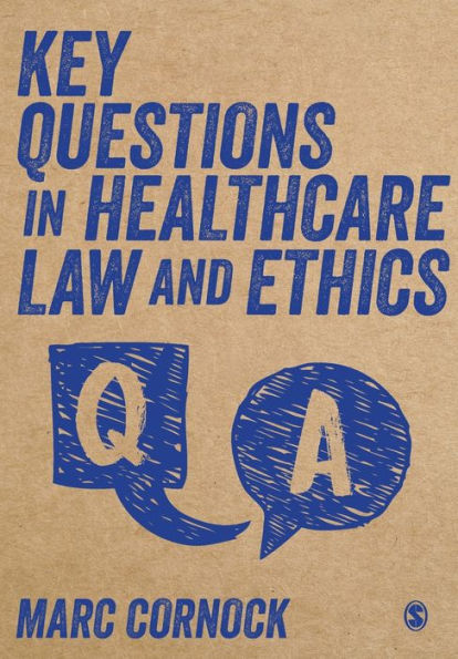 Key Questions in Healthcare Law and Ethics / Edition 1