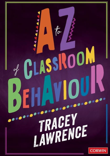 A to Z of Classroom Behaviour / Edition 1