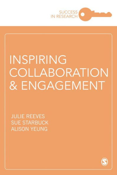 Inspiring Collaboration and Engagement / Edition 1