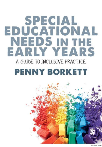 Special Educational Needs the Early Years: A Guide to Inclusive Practice