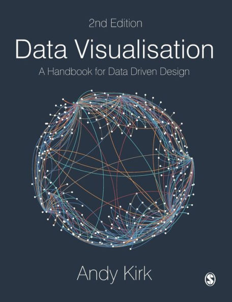 Data Visualisation: A Handbook for Data Driven Design / Edition 2