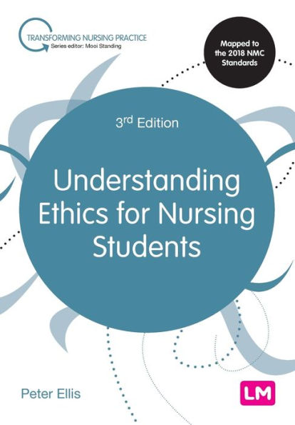 Understanding Ethics for Nursing Students / Edition 3