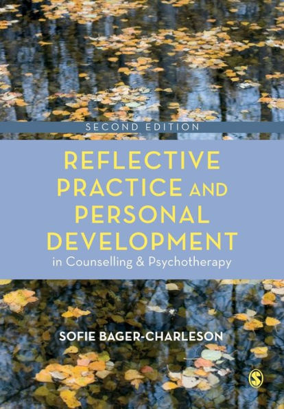 Reflective Practice and Personal Development Counselling Psychotherapy