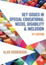 Key Issues in Special Educational Needs, Disability and Inclusion / Edition 3