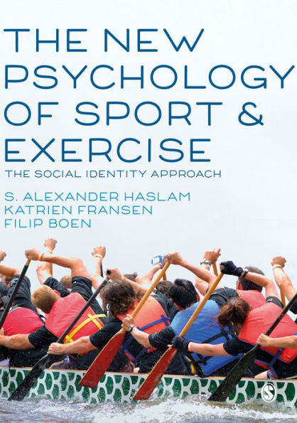 The New Psychology of Sport and Exercise: Social Identity Approach