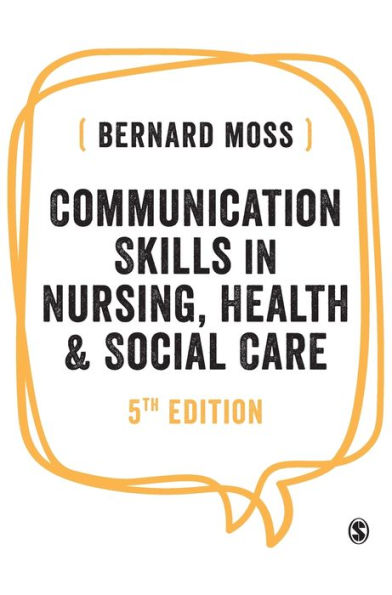Communication Skills in Nursing, Health and Social Care