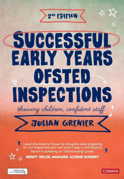 Successful Early Years Ofsted Inspections: Thriving Children, Confident Staff / Edition 2