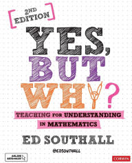 Amazon kindle books download Yes, but why? Teaching for understanding in mathematics  9781526492500 in English by Ed Southall