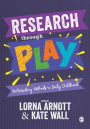 Research through Play: Participatory Methods in Early Childhood