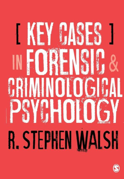 Key Cases Forensic and Criminological Psychology