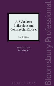 Title: A-Z Guide to Boilerplate and Commercial Clauses, Author: Mark Anderson