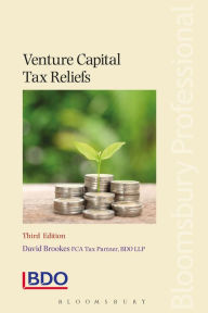 Title: Venture Capital Tax Reliefs: Third Edition, Author: David Brookes