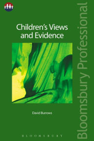 Title: Children's Views and Evidence, Author: David Burrows