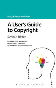 Title: A User's Guide to Copyright, Author: Michael Flint