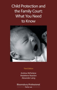 Title: Child Protection and the Family Court: What you Need to Know, Author: Andrew McFarlane