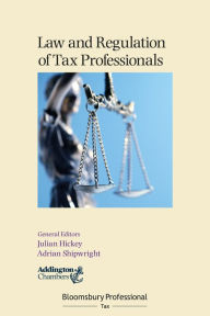 Title: Law and Regulation of Tax Professionals, Author: Julian Hickey