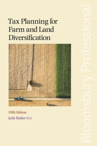 Title: Tax Planning for Farm and Land Diversification, Author: Julie Butler