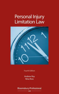 Title: Personal Injury Limitation Law / Edition 4, Author: Andrew Roy