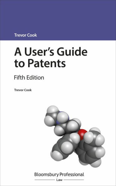 A User's Guide to Patents / Edition 5