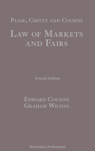 Pease, Chitty and Cousins: Law of Markets Fairs